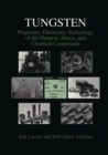 Tungsten : Properties, Chemistry, Technology of the Element, Alloys, and Chemical Compounds - eBook