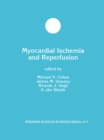 Myocardial Ischemia and Reperfusion - eBook
