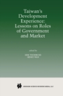 Taiwan's Development Experience: Lessons on Roles of Government and Market - eBook