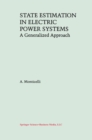 State Estimation in Electric Power Systems : A Generalized Approach - eBook