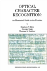 Optical Character Recognition : An Illustrated Guide to the Frontier - eBook