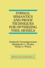 Formal Semantics and Proof Techniques for Optimizing VHDL Models - eBook