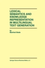 Lexical Semantics and Knowledge Representation in Multilingual Text Generation - eBook