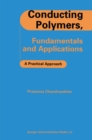 Conducting Polymers, Fundamentals and Applications : A Practical Approach - eBook