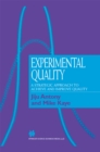 Experimental Quality : A strategic approach to achieve and improve quality - eBook