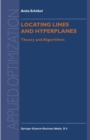Locating Lines and Hyperplanes : Theory and Algorithms - eBook