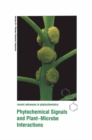 Phytochemical Signals and Plant-Microbe Interactions - eBook