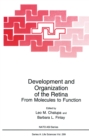 Development and Organization of the Retina : From Molecules to Function - eBook