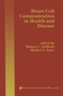 Heart Cell Communication in Health and Disease - eBook