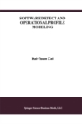 Software Defect and Operational Profile Modeling - eBook