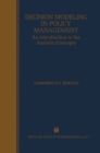 Decision Modeling in Policy Management : An Introduction to the Analytic Concepts - eBook