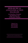 Hierarchical Annotated Action Diagrams : An Interface-Oriented Specification and Verification Method - eBook