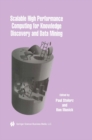 Scalable High Performance Computing for Knowledge Discovery and Data Mining : A Special Issue of Data Mining and Knowledge Discovery Volume 1, No.4 (1997) - eBook