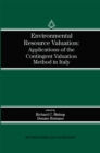 Environmental Resource Valuation : Applications of the Contingent Valuation Method in Italy - eBook