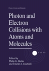 Photon and Electron Collisions with Atoms and Molecules - eBook