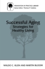 Successful Aging : Strategies for Healthy Living - eBook