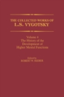 The Collected Works of L. S. Vygotsky : The History of the Development of Higher Mental Functions - eBook