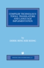 Compiler Technology : Tools, Translators and Language Implementation - eBook