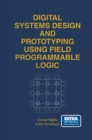 Digital Systems Design and Prototyping Using Field Programmable Logic - eBook
