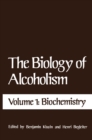 The Biology of Alcoholism : Volume 1: Biochemistry - eBook