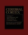 Cerebral Cortex : Development and Maturation of Cerebral Cortex - Book
