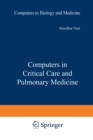 Computers in Critical Care and Pulmonary Medicine - eBook