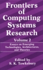 Frontiers of Computing Systems Research : Essays on Emerging Technologies, Architectures, and Theories - eBook