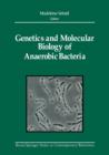 Genetics and Molecular Biology of Anaerobic Bacteria - Book