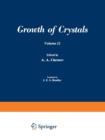 ???? ?????????? / Rost Kristallov / Growth of Crystals : Volume 12 - Book