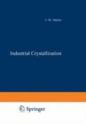 Industrial Crystallization - Book
