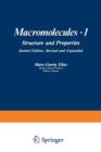 Macromolecules * 1 : Volume 1: Structure and Properties - Book