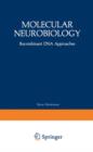 Molecular Neurobiology : Recombinant DNA Approaches - Book