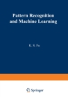 Pattern Recognition and Machine Learning : Proceedings of the Japan-U.S. Seminar on the Learning Process in Control Systems, held in Nagoya, Japan August 18-20, 1970 - Book