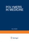 Polymers in Medicine : Biomedical and Pharmacological Applications - eBook