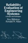 Reliability Evaluation of Engineering Systems : Concepts and Techniques - Book