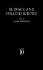 Surface and Colloid Science : Volume 10 - Book