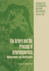 The Artery and the Process of Arteriosclerosis : Measurement and Modification, The second half of the Proceedings of an Interdisciplinary Conference on Fundamental Data on Reactions of Vascular Tissue - Book