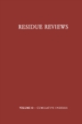 Residue Reviews / Ruckstands-Berichte : Residues of Pesticides and other Foreign Chemicals in Foods and Feeds / Ruckstande von Pesticiden und Anderen Fremdstoffen in Nahrungs- und Futtermitteln - eBook