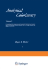 Analytical Calorimetry : Proceedings of the Symposium on Analytical Calorimetry at the meeting of the American Chemical Society, held in Chicago, Illinois, September 13-18, 1970 - eBook