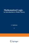 Mathematical Logic : An Introduction to Model Theory - Book