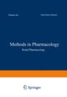 Methods in Pharmacology : Volume 4A Renal Pharmacology - Book