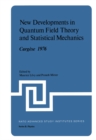 New Developments in Quantum Field Theory and Statistical Mechanics Cargese 1976 - eBook