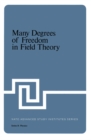 Many Degrees of Freedom in Field Theory - eBook