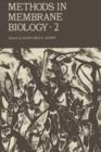 Methods in Membrane Biology : Volume 2 - Book