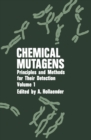 Chemical Mutagens : Principles and Methods for Their Detection Volume 1 - eBook
