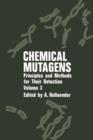 Chemical Mutagens : Principles and Methods for Their Detection Volume 3 - Book