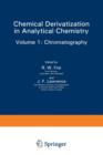 Chemical Derivatization in Analytical Chemistry : Chromatography - Book