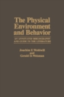 The Physical Environment and Behavior : An Annotated Bibliography and Guide to the Literature - eBook