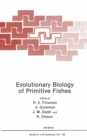 Evolutionary Biology of Primitive Fishes - eBook