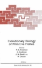 Evolutionary Biology of Primitive Fishes - Book